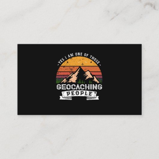 120.Yes I am one of Those Geocaching People Visitenkarte (Vorderseite)