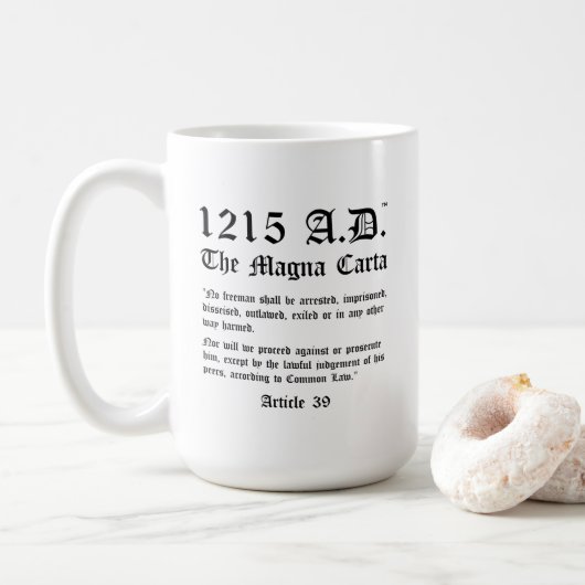 1215 A.D.™ Magna Carta Artikel 39 Klassische Tasse (Mit Donut)