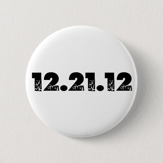 12.21.12 2012 am 21. Dezember 2012 Button (Vorderseite)
