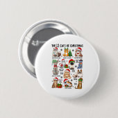 12 Cats Of Christmas Funny Xmas Cat Lover Holiday  Button (Vorne & Hinten)