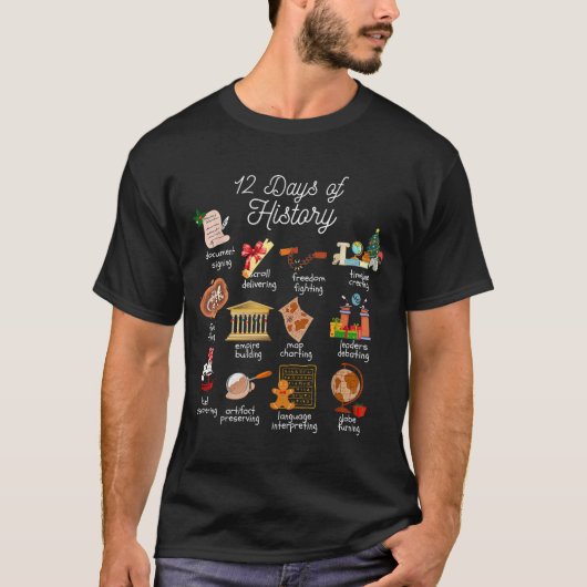 12 Day Of History Teacher Christmas Social Studies T-Shirt (Vorderseite)