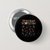 12 Days Of Dentistry Christmas Dental Squad Crew D Button (Vorne & Hinten)