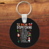 12 Days Of Dispatching Funny Christmas Dispatcher  Schlüsselanhänger (Vorderseite)