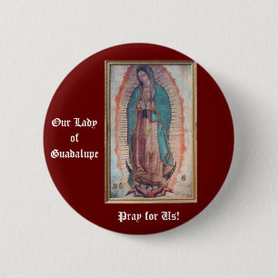 12. Dezember   unsere Dame von Guadalupe Button