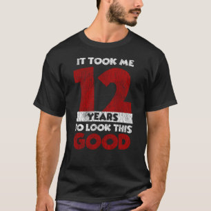 12. Geburtstag Es Hat 12 Jahre Gedauert, Bis Ich G T-Shirt