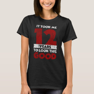 12 Jahre alter Tag sah ich gut aus 12. Geburtstag T-Shirt