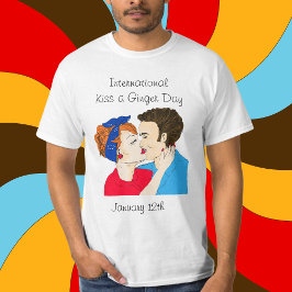 12. Januar ist Internationaler Kiss a Ginger Day T T-Shirt