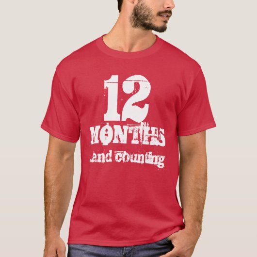 12 Monate Nüchternheit- T-Shirt (Vorderseite)