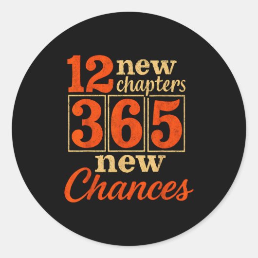 12 New Chapters 365 Chances Motivational Runder Aufkleber (Vorderseite)