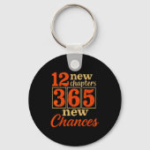 12 New Chapters 365 Chances Motivational  Schlüsselanhänger (Vorderseite)