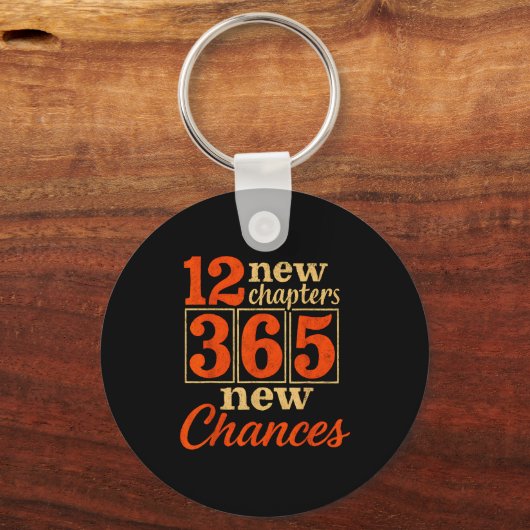 12 New Chapters 365 Chances Motivational  Schlüsselanhänger (Vorderseite)