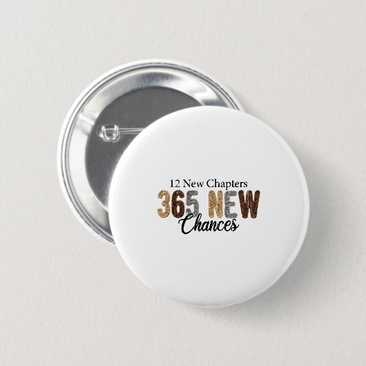 12 New Chapters 365 New Chances Button (Vorne & Hinten)