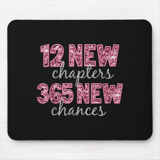 12 New Chapters 365 New Chances Happy New Year Par Mousepad (Vorne)