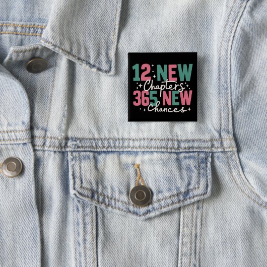 12 New Chapters 365 New Chances Inspirational Button (Beispiel)