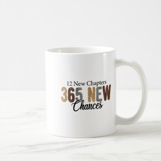 12 New Chapters 365 New Chances Kaffeetasse (Rechts)