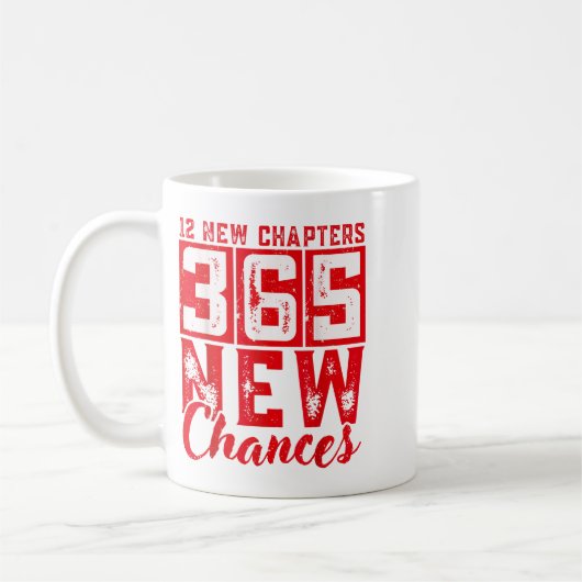 12 New Chapters 365 New Chances New Year's Eve 202 Kaffeetasse (Links)