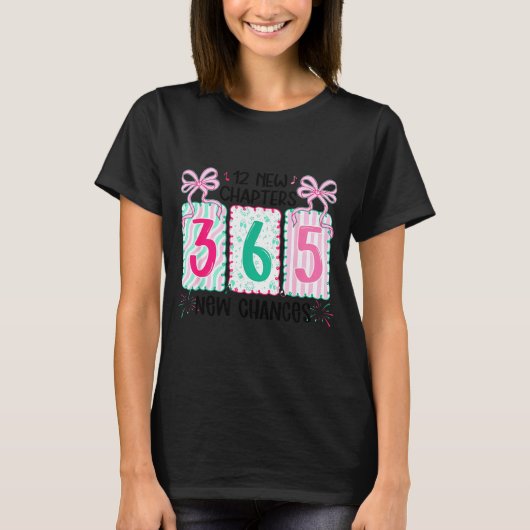 12 New Chapters 365 New Chances New Year's Eve 202 T-Shirt (Vorderseite)