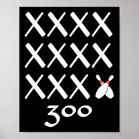 12 Strikes Perfect Bowling Game T Shirt - 300 Bowl Poster (Vorne)