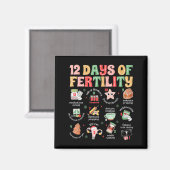 12 Tage der Fruchtbarkeit Ivf Krankenschwester Wei Magnet (Vorderseite/Rückseite)