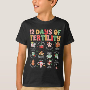 12 Tage der Fruchtbarkeits-IVF-Krankenschwester-We T-Shirt