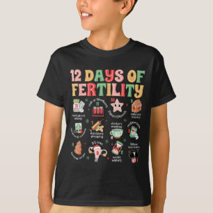 12 Tage der Fruchtbarkeits-IVF-Krankenschwester-We T-Shirt