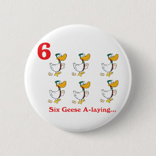 12 Tage sechs Gänse legen Eier Button