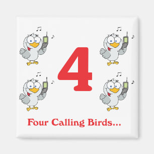 12 Tage vier aufrufende Vögel Magnet