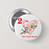 12 Tage zwei Turteltauben Button (Vorne & Hinten)