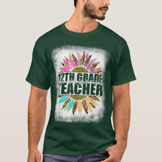 12th Grade Teacher Leopard Sunflower s, Back To Sc T-Shirt