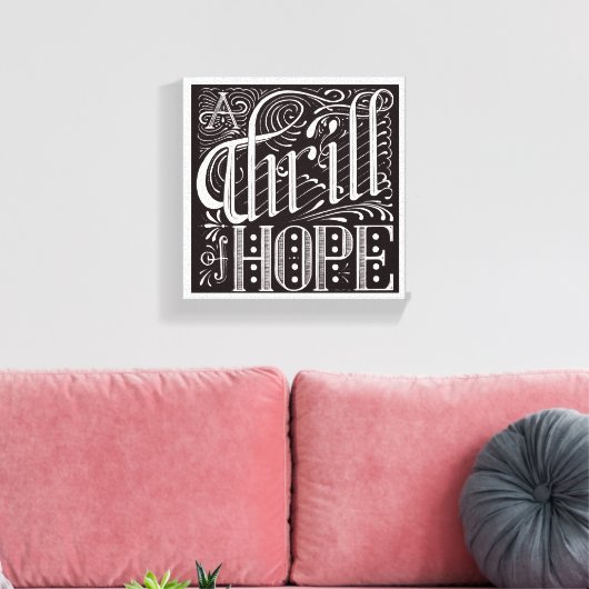 12x12 Leinwand "Thrill of Hope" (Insitu (Wohnzimmer))