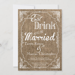 12x18 Eat Drink Verheiratet Burlap Hochzeit Einlad Einladung