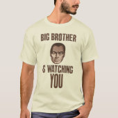 130-126~Big-Brother-is-Watching-You-Posters T-Shirt (Vorderseite)