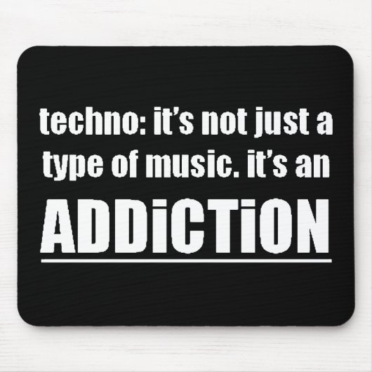 13770 Techno-Typ Musik Sucht Motto Präferenz Mousepad (Vorne)