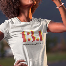 13.1 Halbmarathon mit fett gelbem roten Text T-Shirt
