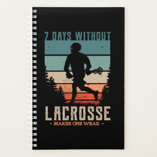 13,7 Tage ohne Lacrosse machen einen Schatten Planer