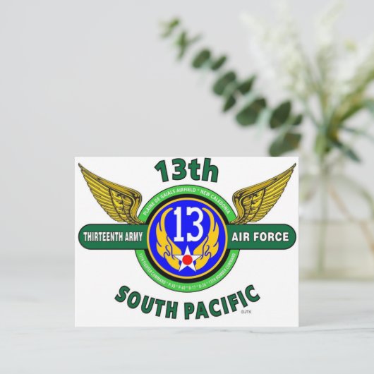 13. ARMY AIR FORCE "SÜDPAZIFIK" WW II POSTKARTE (Stehend Vorderseite)