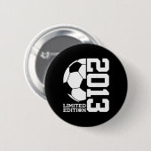 13. Geburtstag Fußball Limited Edition 2013 Button (Vorne & Hinten)