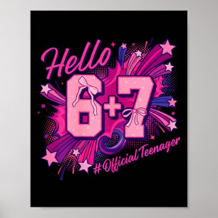 13. Geburtstag Mädchen Teenager Six Seven Kokette Poster