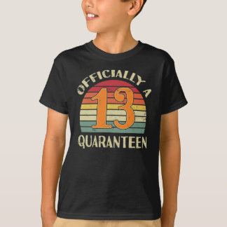 13. Geburtstag Offiziell Quaranteen Vintages Gesch T-Shirt