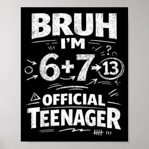 13. Geburtstagsshirt lustiger Meme 6 7 Geburtstag Poster