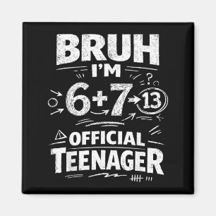 13. Geburtstagsshirt lustiges Meme 6 7 Geburtstag Magnet