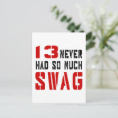 13 Hatte noch nie so viel Schwag Postkarte (Stehend Vorderseite)