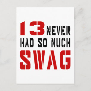 13 Hatte noch nie so viel Schwag Postkarte