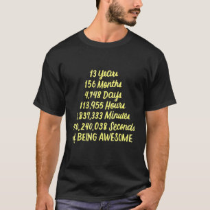 13 Jahre 156 Monate Phantastisch 13. Geburtstag T-Shirt
