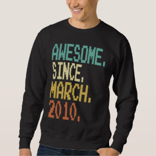13 Jahre alt Phantastisch seit März 2010 13. Gebur Sweatshirt