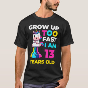 13 Jahre alt wird zu schnell dreizehnt T-Shirt