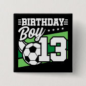 13 Jahre alter Fußball Kinder 13. Geburtstag Junge Button (Vorderseite)