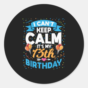 13 Jahre altes Geschenk kann ich nicht Behalten Ru Runder Aufkleber