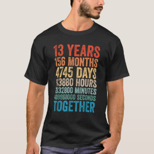 13 Jahre Jubiläum Ihm Ihr Paar 13. Hochzeit T T-Shirt