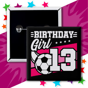 13-jähriges Fußball-Fußball 13. Geburtstag Mädchen Button